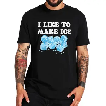 Som Rád, Aby sa Ľad T Shirt Zábavné Meme Komédia Grafické T-shirts EÚ Veľkosť 100% Bavlna Mäkké Bežné Tee Topy