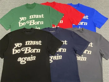 Nové CPFM Vy Musí Byť znovuzrodení T-shirt Muži Ženy Kanye West Top Tees T Shirt pre Mužov Oblečenie y2k