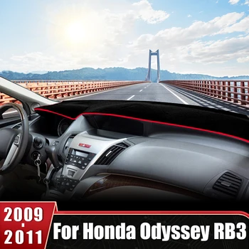 Pre Honda Odyssey RB3 2009 2010 2011 Auta Panel Kryt Vyhnite sa Svetlo Podložka protišmyková Podložka Prístrojový Panel Koberec Auto Príslušenstvo